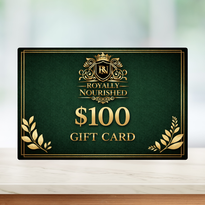 Royally Nourished Gift Card
