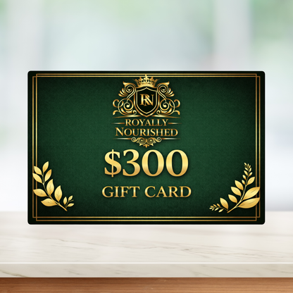 Royally Nourished Gift Card