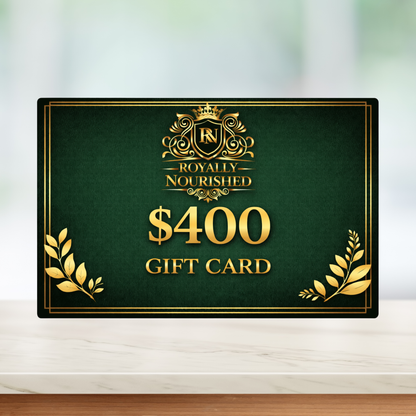 Royally Nourished Gift Card